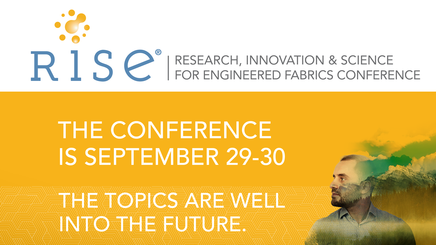 Highlights of the RISE conference include sustainability developments in polymers, fibres and additives,.